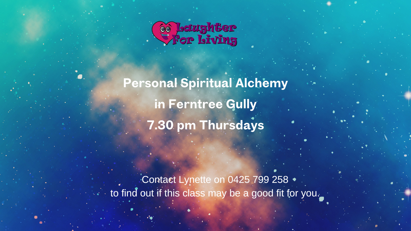 Personal Spiritual Alchemy class in Ferntree Gully on Thursday nights